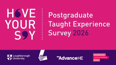 Pink and purple graphic with text reading 'Postgraduate Taught Experience Survey 2026, have your say'.