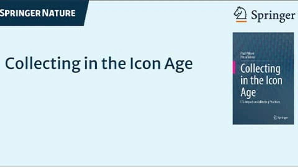 A plain light blue background with the words Springer Nature int he top left. In the middle is the title in a darker blue that reads Collecting in the Icon Age. On the right there is a image of the cover of the book with the names Paul Wilson and Pete Tolmie. In the top right is the Springer logo.