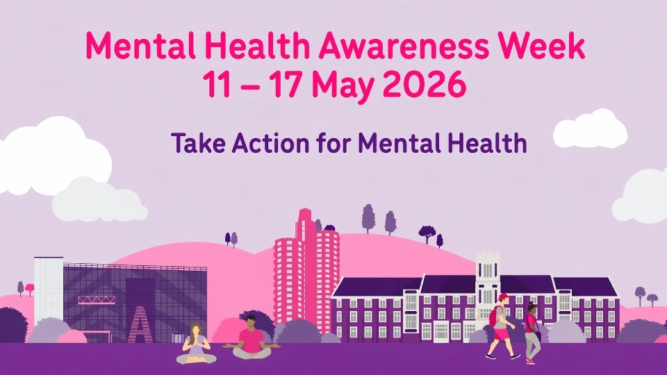 Pink and purple illustration of Loughborough campus with the text 'Mental Health Awareness Week, 11 to 17 May 2026, take action for mental health'.