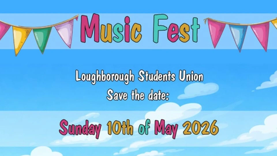 Illustration of clouds in the sky with a colourful banner reading 'Music Fest, Loughborough Students' Union, Sunday 10 May 2026'.