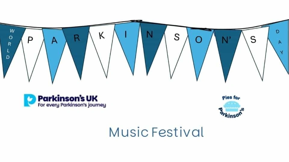 A blue and white bunting banner with text across reading 'world Parkinson's Day'. Pie logo with 'Pies for Parkinson's' wrapped around it. Blue P with 'Parkinson's UK For every Parkinson's Journey' next to it. Text reading 'Music Festival'