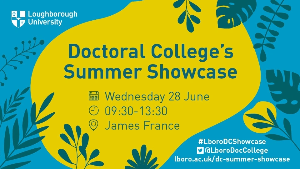 Summer Showcase for Doctoral Researchers digital asset, a blue and yellow background with silhouettes of leaves. Event details are written underneath.

