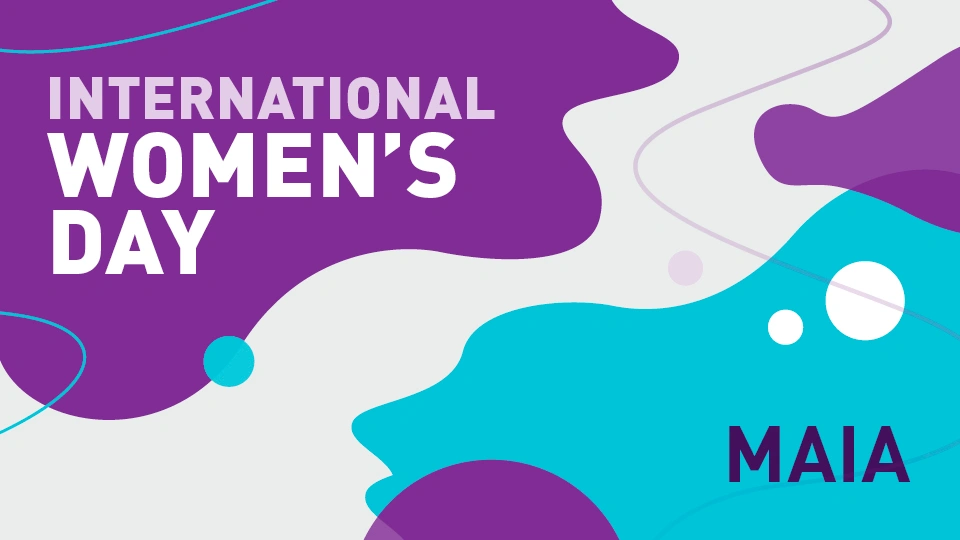 Purple white and blue abstract shapes alongside the text 'International Women's Day' and the Maia logo.